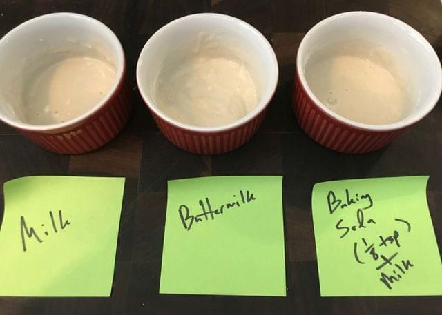 Three ramekins, labelled “milk,” “buttermilk,” and “baking soda (1/8 tsp) + milk”.