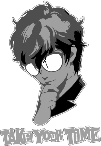 Bust of the Persona 5 protagonist above the text “take your time,” as used on the Persona 5 loading screens